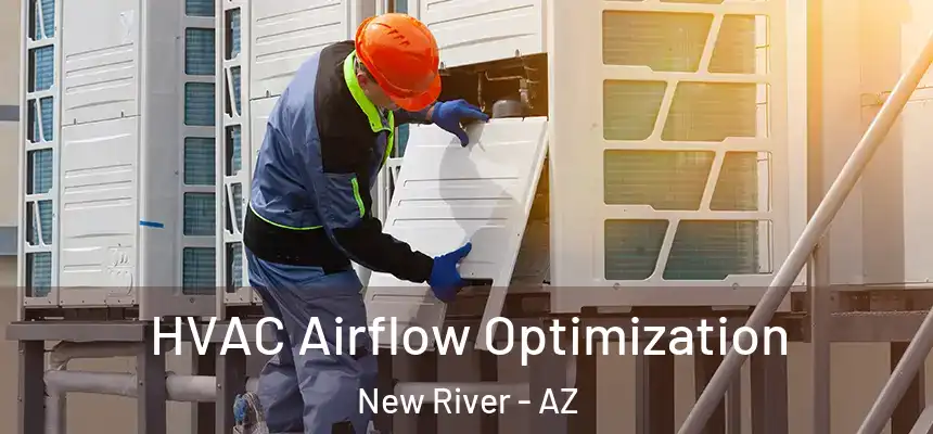HVAC Airflow Optimization New River - AZ