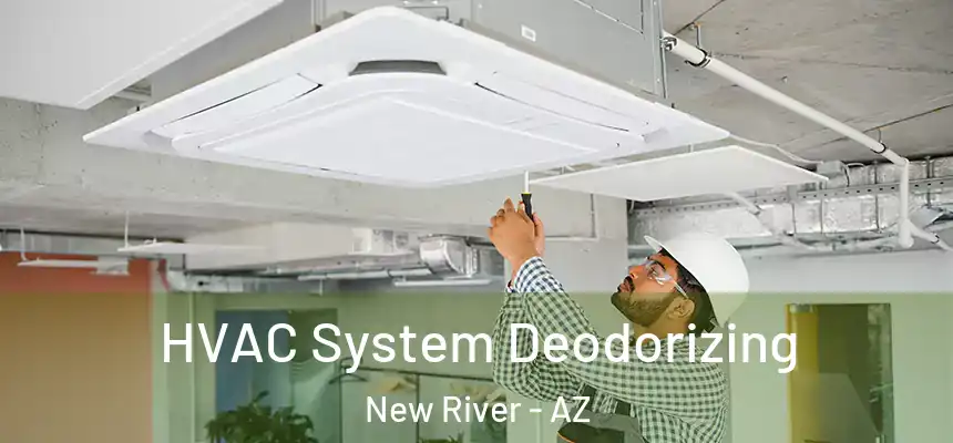 HVAC System Deodorizing New River - AZ