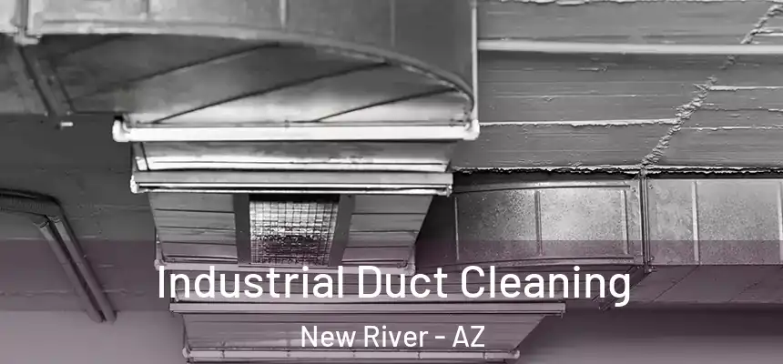 Industrial Duct Cleaning New River - AZ