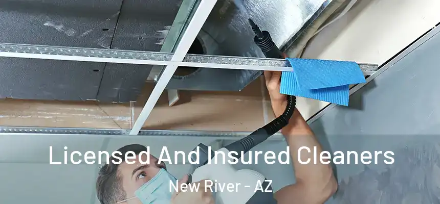 Licensed And Insured Cleaners New River - AZ